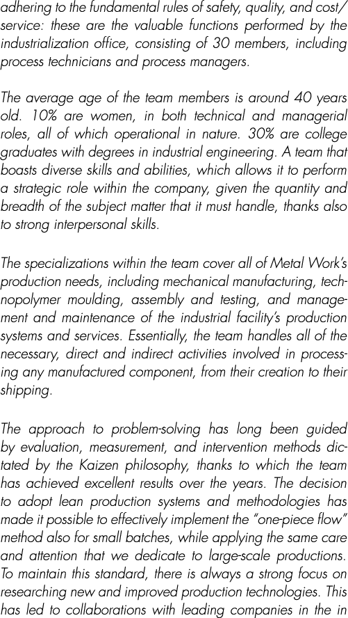 adhering to the fundamental rules of safety, quality, and cost service: these are the valuable functions performed by   