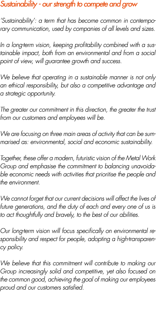 Sustainability our strength to compete and grow ‘Sustainability’: a term that has become common in contemporary commu...